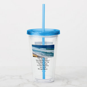 Beach Motivation Quote: Like The Waves Keep Moving Acrylic Tumbler