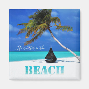 Beach,Palm,Life is better on the beach Magnet