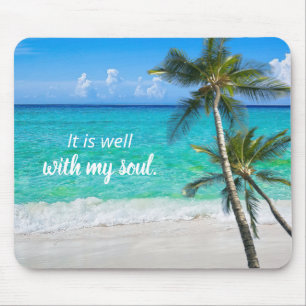 Beach Palms It Is Well With My Soul Inspirational Mouse Mat