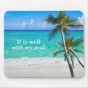 Beach Palms It Is Well With My Soul Inspirational Mouse Mat