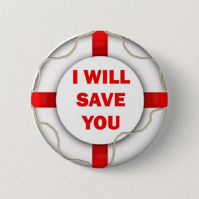 Beach Patrol I will Save You 6 Cm Round Badge (Front)