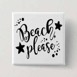 Beach Please 15 Cm Square Badge