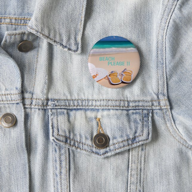 Beach Please 6 Cm Round Badge (In Situ)