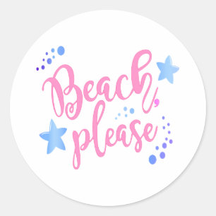 Beach Please Classic Round Sticker