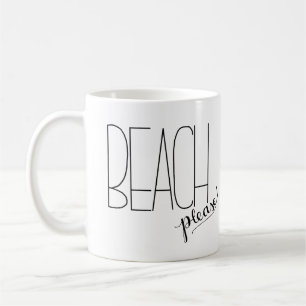 Beach Please! Coffee Mug