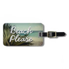 BEACH PLEASE custom travel luggage tags