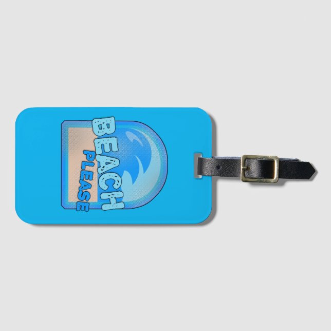 Beach Please Fun Summer Surf Travel Luggage Tag (Front Horizontal)