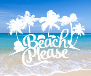 Funny Beach Quote Gifts Gift Ideas Zazzle Uk