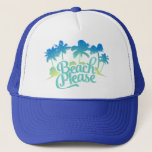 Beach Please Funny Quote Trucker Hat<br><div class="desc">Beach,  Please! Stylish,  sassy,  and exactly what your beach day is lacking.</div>