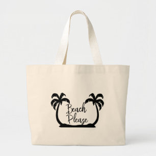 Beach Please funny Saying Sun Summer Large Tote Bag