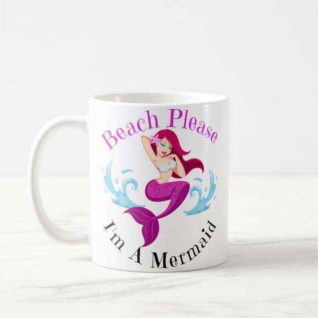 Beach Please I'M A Mermaid Funny Mystical Magical  Coffee Mug (Left)