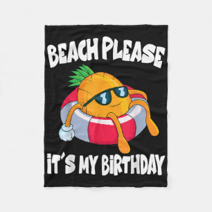 Beach Please Its My Birthday Funny Pineapple Fruit Fleece Blanket