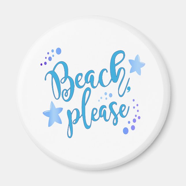 Beach Please Magnet (Front)