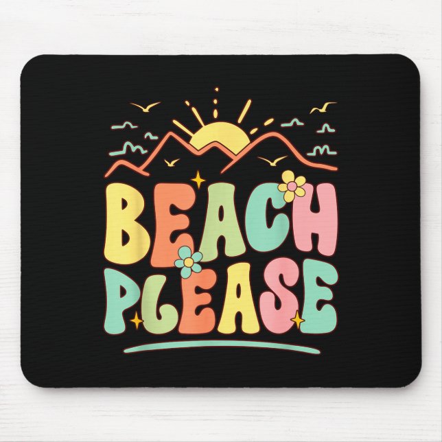 Beach please  mouse mat (Front)