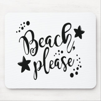Beach Please Mouse Mat