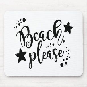 Beach Please Mouse Mat
