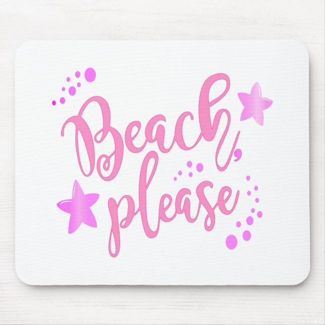 Beach please pink mouse mat (Front)