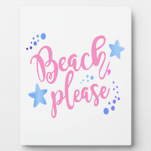 beach please plaque