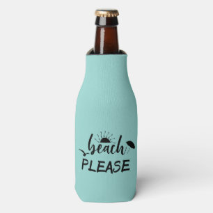 Beach Please Saying Summer Bottle Cooler