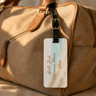 Beach please sea girls trip sun luggage tag