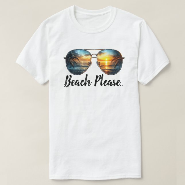 Beach Please T-Shirt (Design Front)