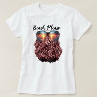 Beach Please T-Shirt