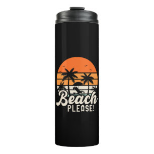 Beach Please Thermal Tumbler