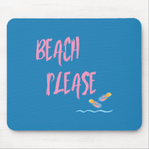 Beach Please Tropical Style Summer Graphic Mouse Mat