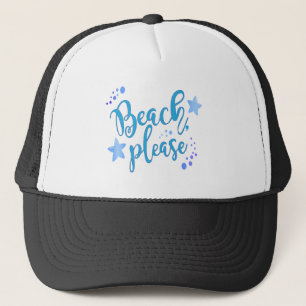 Beach Please Trucker Hat