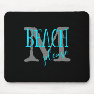 beach please turquoise typography monogrammed mouse mat
