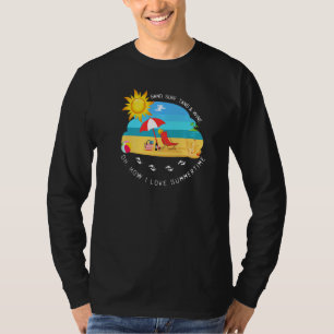 Beach Sand Surf Tans Wine Oh How I Love Summertim T-Shirt
