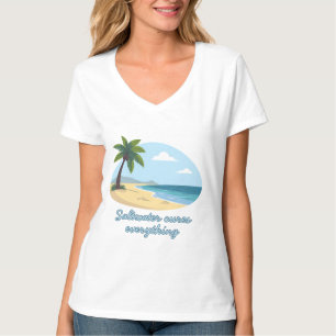 Beach Scene T-Shirt: Saltwater Cures Everything T-Shirt