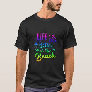 Beach Tee Life Is Better at The Beach Women Tropic