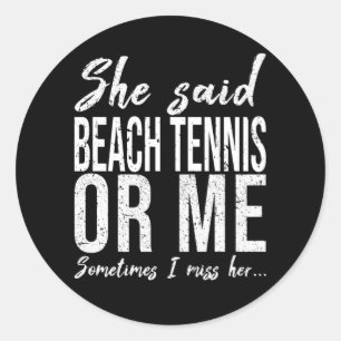 Beach Tennis funny sports gift Classic Round Sticker