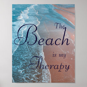 Beach Therapy Saying with Blue Coastal water Poster