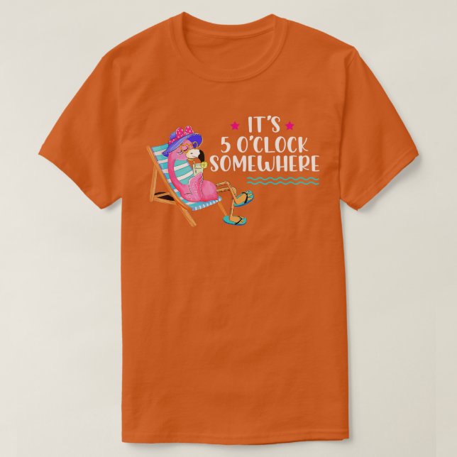 Beach Vacation Drinking Flamingo Its 5 OClock Some T-Shirt (Design Front)