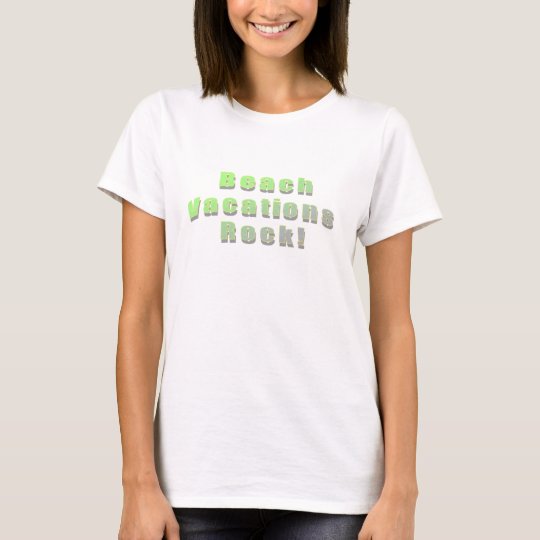 Beach Vacations Rock T-Shirt