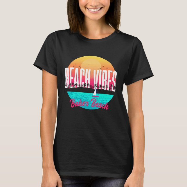 Beach Vibes Baker Beach Summer California Tropical T-Shirt