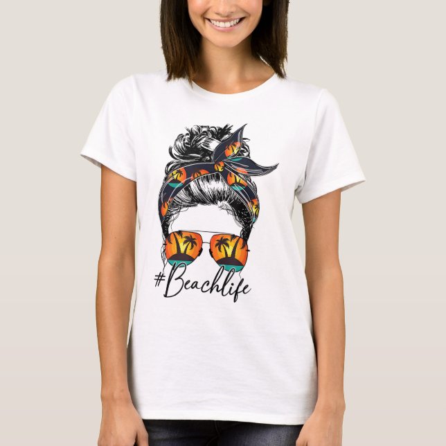 Beach Vibes Messy Bun Sunglasses Summer Lover T-Shirt (Front)