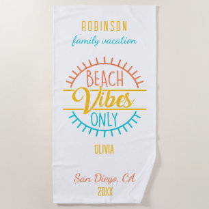 Beach Vibes Only Family Vacation Beach Towel