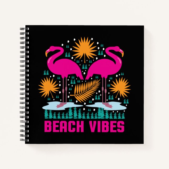 Beach Vibes Pink Flamingos Design Notebook (Front)