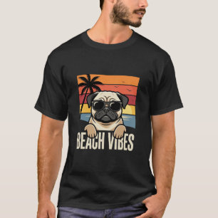 Beach Vibes Pug Dog Sunset T-Shirt