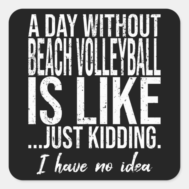 Beach Volleyball funny gift idea Square Sticker (Front)