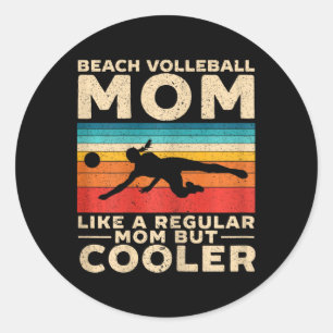 Beach Volleyll Mom Volleyll Player Coach Mothers D Classic Round Sticker
