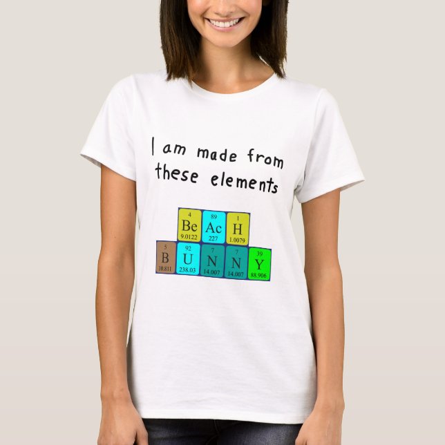 Beachbunny periodic table name shirt (Front)
