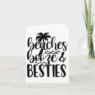 Beaches Booze And Bestie Summer Vacay Beach Lover Card