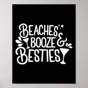 Beaches Booze And Besties Bachelorette Summer Beac Poster