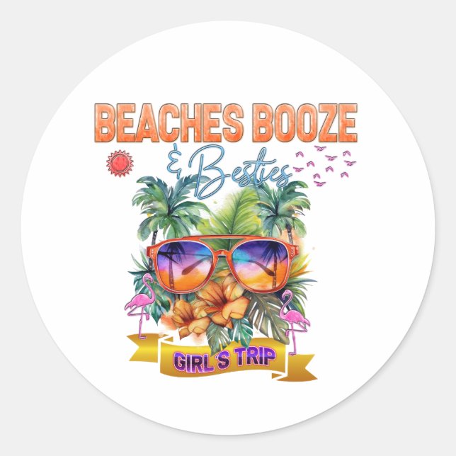 Beaches, booze, and besties group matching classic round sticker (Front)