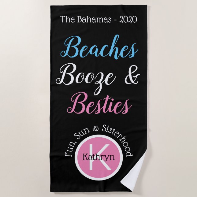 Beaches, Booze & Besties Beach Towel (Front)