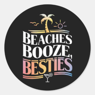 Beaches Booze & Besties Coconut Tree Summer  Classic Round Sticker